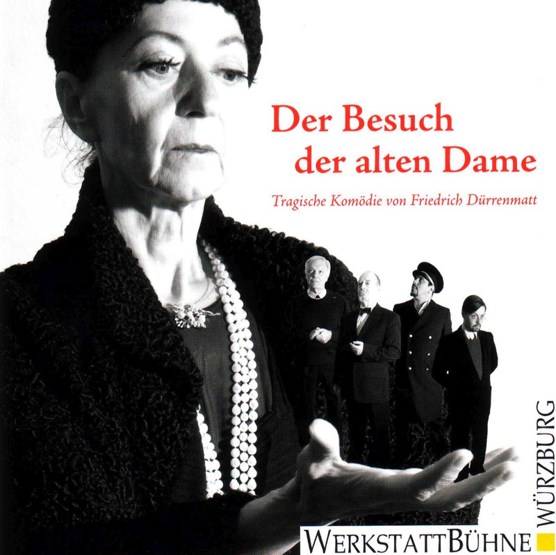 „Der Besuch der alten Dame“  (ab 11/2009)